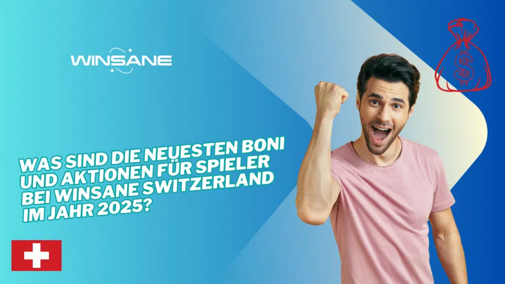 Was sind die neuesten Boni und Aktionen für Spieler bei Winsane Switzerland im Jahr 2025?