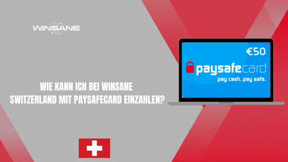 Wie kann ich bei Winsane Switzerland mit Paysafecard einzahlen?