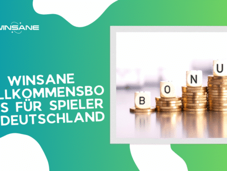 Winsane Willkommensbonus für Spieler in Deutschland