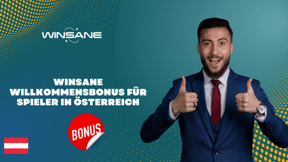 Winsane Willkommensbonus für Spieler in Österreich