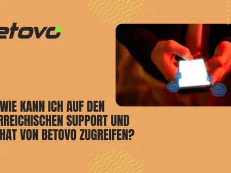 Wie kann ich auf den österreichischen Support und Live-Chat von Betovo zugreifen?