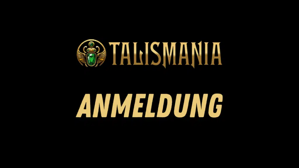 Talismania Anmeldung