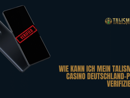 Wie kann ich mein Talismania Casino Deutschland-Profil verifizieren?