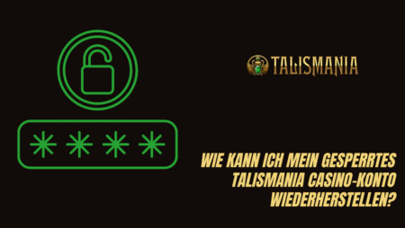 Wie kann ich mein gesperrtes Talismania Casino-Konto wiederherstellen?