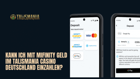 Kann ich mit MiFinity Geld im Talismania Casino Deutschland einzahlen?