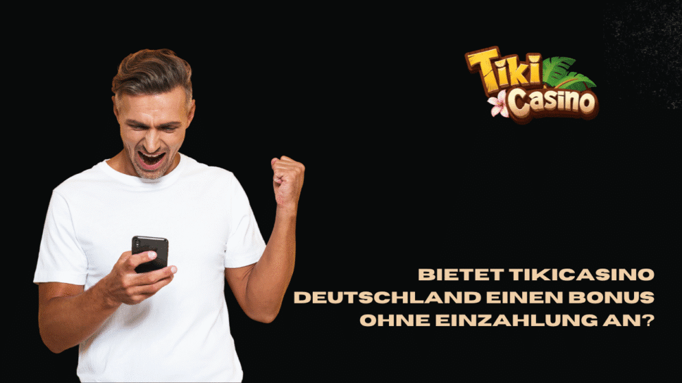 Bietet TikiCasino Deutschland einen Bonus ohne Einzahlung an?