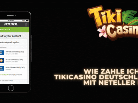 Wie zahle ich bei TikiCasino Deutschland mit Neteller ein?