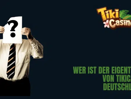 Wer ist der Eigentümer von TikiCasino Deutschland?