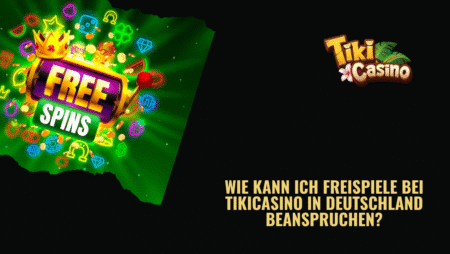 Wie kann ich Freispiele bei TikiCasino in Deutschland beanspruchen?