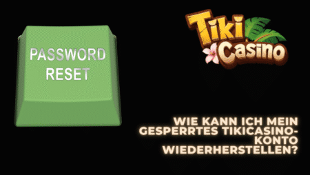 Wie kann ich mein gesperrtes TikiCasino-Konto wiederherstellen?