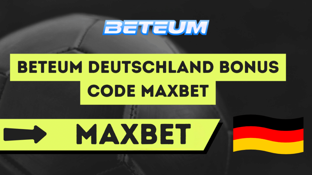 Beteum Deutschland Bonus Code Maxbet
