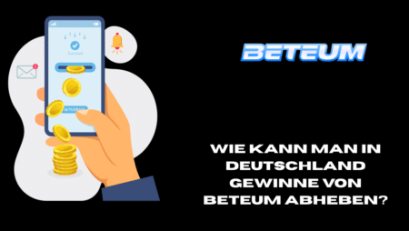 Wie kann man in Deutschland Gewinne von Beteum abheben?
