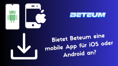 Bietet Beteum eine mobile App für iOS oder Android an?
