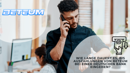 Wie lange dauert es, bis Auszahlungen von Beteum bei einer deutschen Bank eingehen?