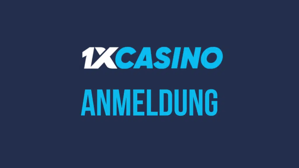 1xcasino Anmeldung