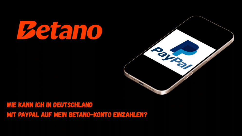 Wie kann ich in Deutschland mit PayPal auf mein Betano-Konto einzahlen?