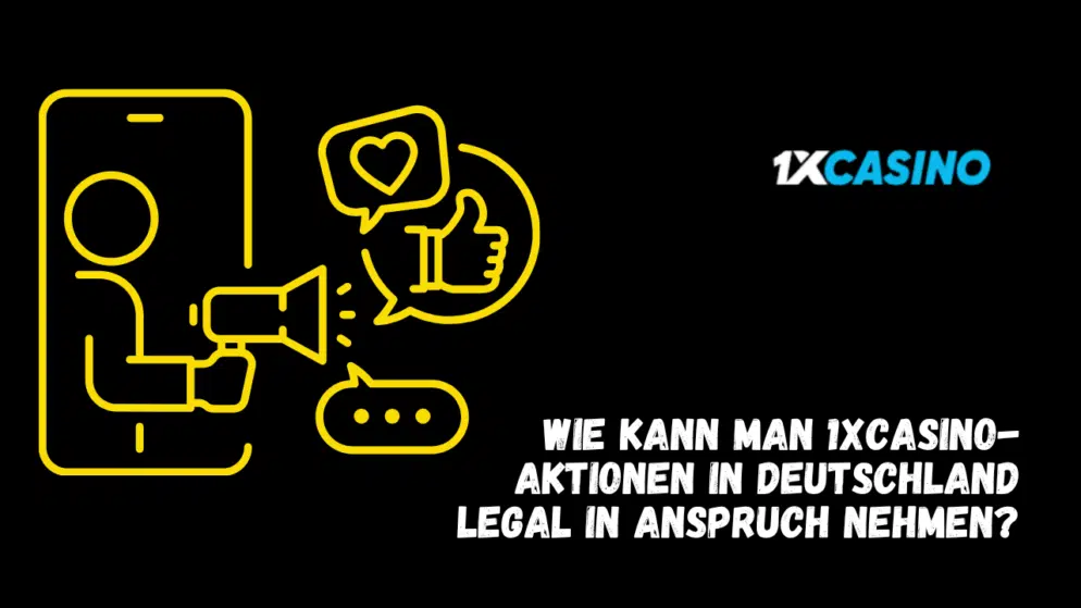 Wie kann man 1xCasino-Aktionen in Deutschland legal in Anspruch nehmen?