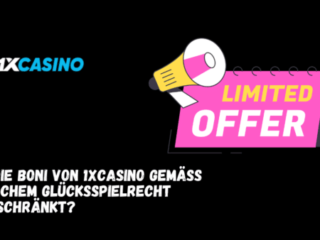 Sind die Boni von 1xCasino gemäß deutschem Glücksspielrecht eingeschränkt?