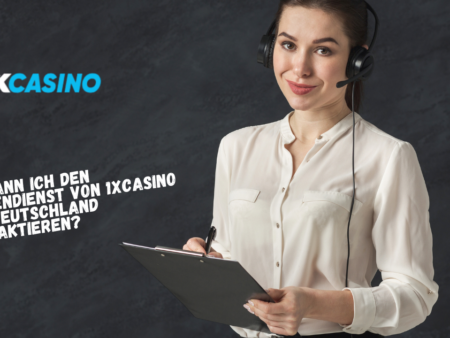 Wie kann ich den Kundendienst von 1xCasino aus Deutschland kontaktieren?