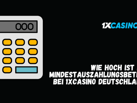Wie hoch ist der Mindestauszahlungsbetrag bei 1xCasino Deutschland?