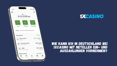 Wie kann ich in Deutschland bei 1xCasino mit Neteller Ein- und Auszahlungen vornehmen?