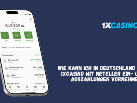 Wie kann ich in Deutschland bei 1xCasino mit Neteller Ein- und Auszahlungen vornehmen?