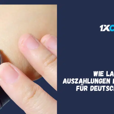 Wie lange dauern Auszahlungen bei 1xCasino für deutsche Spieler?