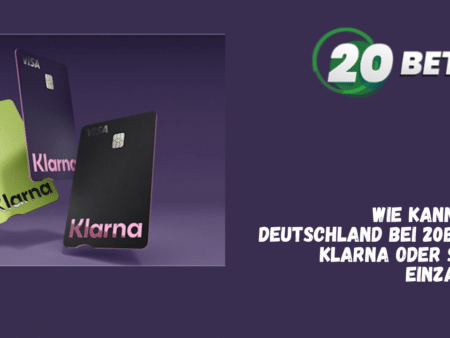 Wie kann ich in Deutschland bei 20Bet mit Klarna oder Sofort einzahlen?