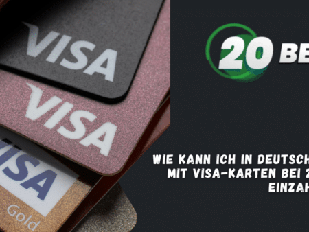 Wie kann ich in Deutschland mit Visa-Karten bei 20Bet einzahlen?
