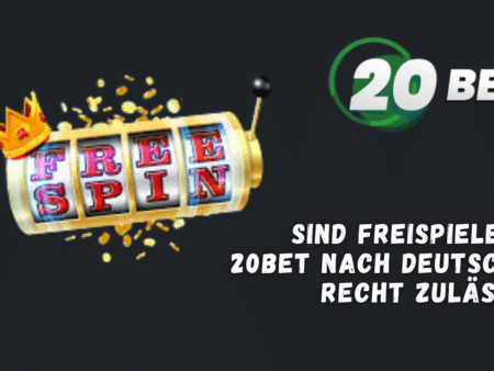 Sind Freispiele bei 20Bet nach deutschem Recht zulässig?