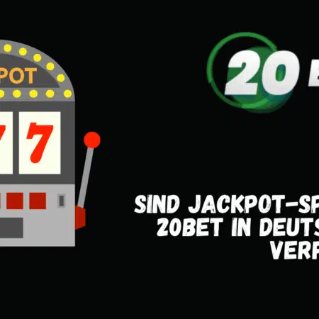 Sind Jackpot-Spiele bei 20Bet in Deutschland verfügbar?