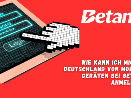 Wie kann ich mich in Deutschland von mobilen Geräten bei Betano anmelden?