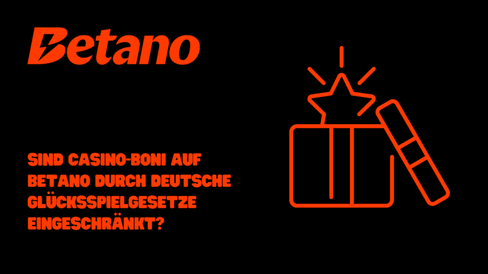 Sind Casino-Boni auf Betano durch deutsche Glücksspielgesetze eingeschränkt?