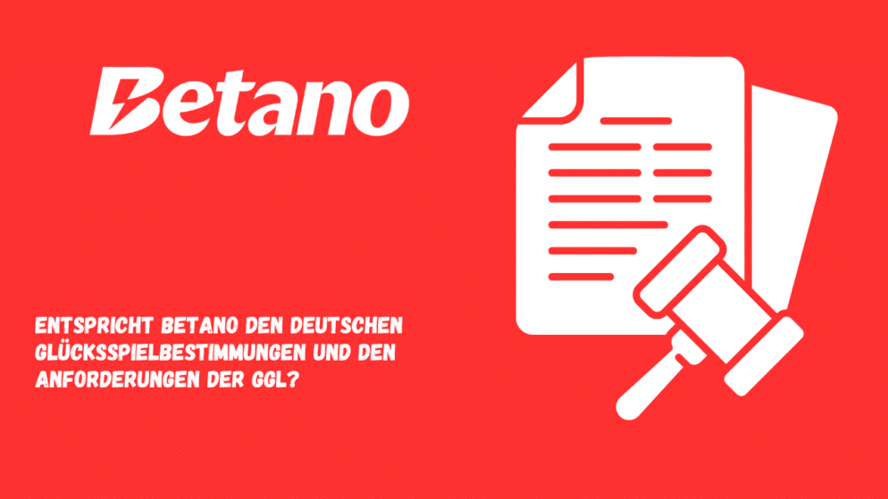 Entspricht Betano den deutschen Glücksspielbestimmungen und den Anforderungen der GGL?