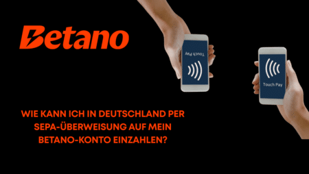 Wie kann ich in Deutschland per SEPA-Überweisung auf mein Betano-Konto einzahlen?