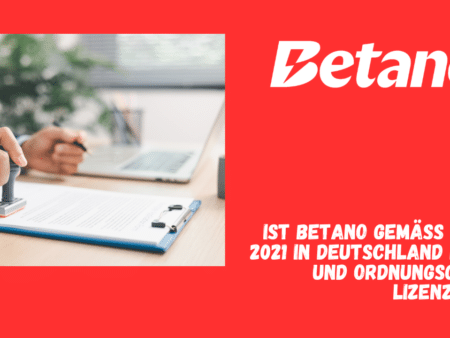 Ist Betano gemäß GlüStV 2021 in Deutschland legal und ordnungsgemäß lizenziert?