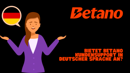 Bietet Betano Kundensupport in deutscher Sprache an?