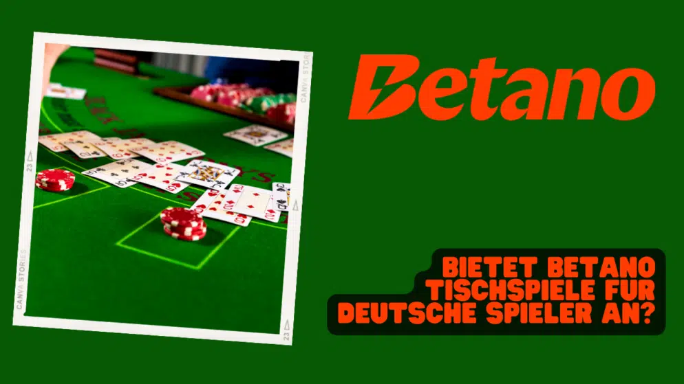 Bietet Betano Tischspiele für deutsche Spieler an?