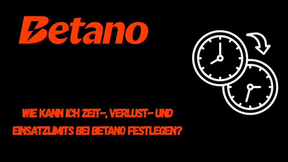 Wie kann ich Zeit-, Verlust- und Einsatzlimits bei Betano festlegen?
