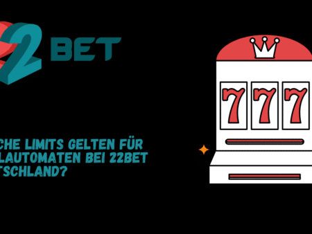 Welche Limits gelten für Spielautomaten bei 22Bet Deutschland?