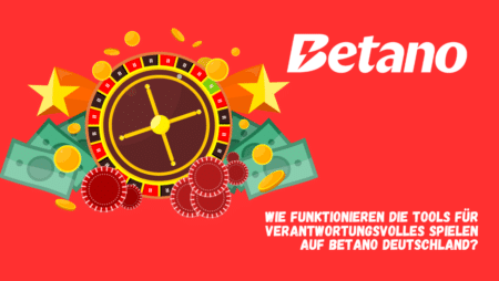 Wie funktionieren die Tools für verantwortungsvolles Spielen auf Betano Deutschland?