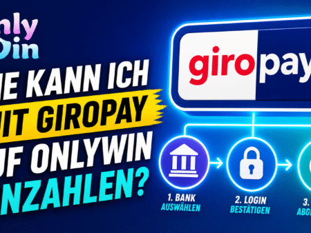 Wie kann ich mit Giropay auf OnlyWin einzahlen?