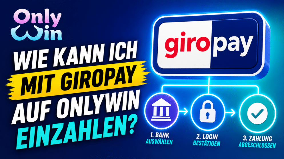 Wie kann ich mit Giropay auf OnlyWin einzahlen?
