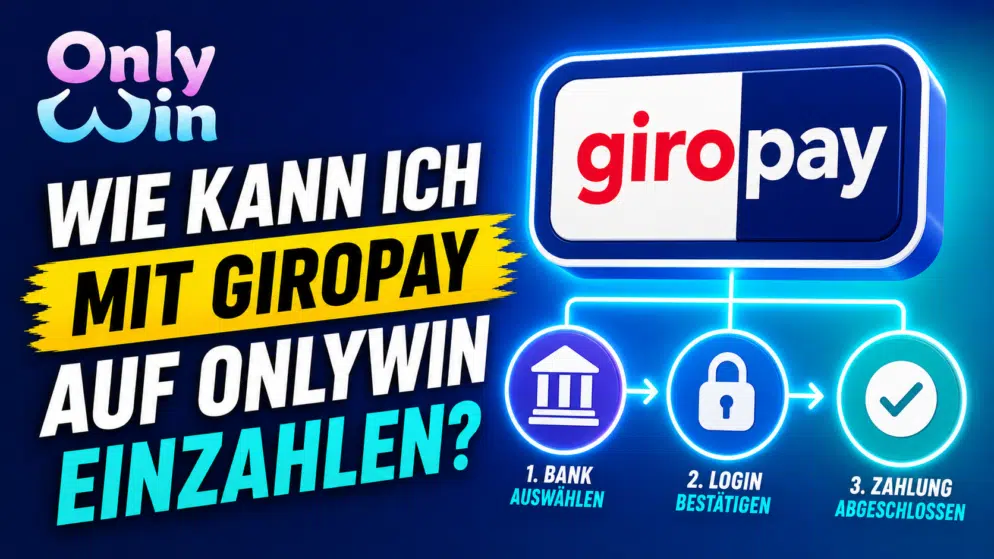 Wie kann ich mit Giropay auf OnlyWin einzahlen?