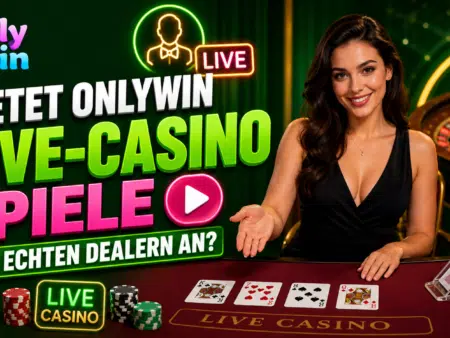 Bietet OnlyWin Live-Casino-Spiele mit echten Dealern an?