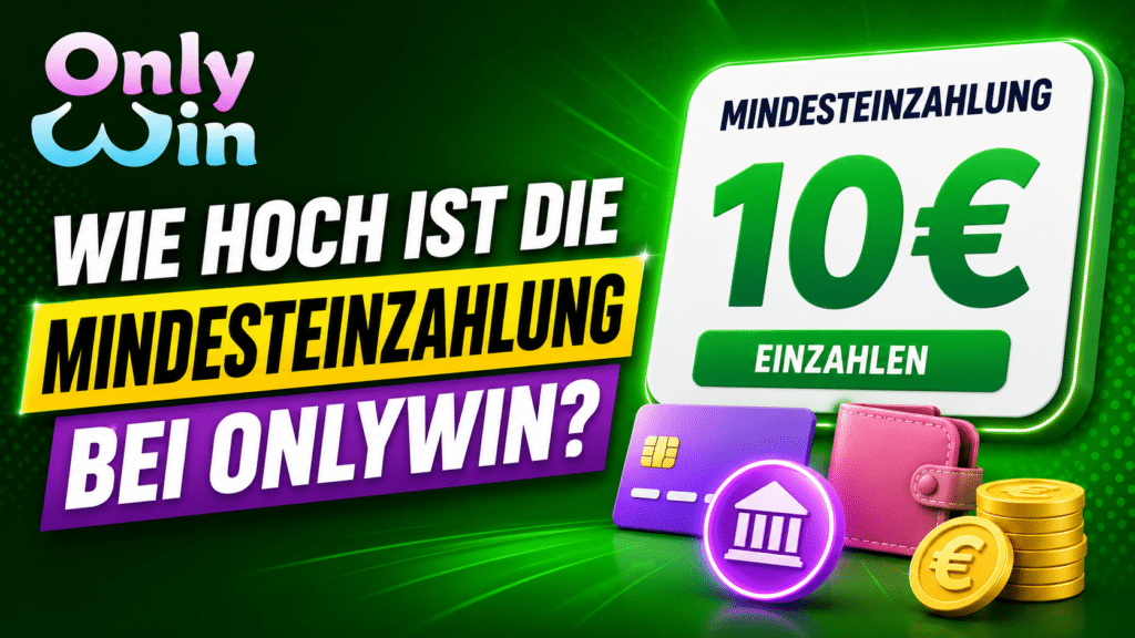 OnlyWin promotional banner asking for the minimum deposit, featuring a large 10€ sign and a green 'Einzahlen' button with wallet and coins in the foreground.