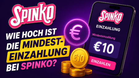 Wie hoch ist die Mindesteinzahlung bei Spinko?