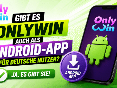 Gibt es OnlyWin auch als Android-App für deutsche Nutzer?