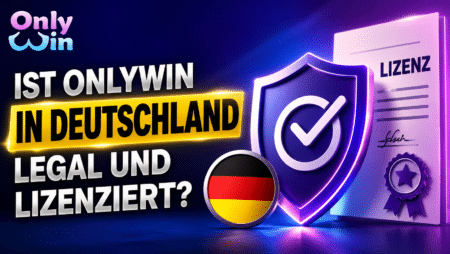 Ist OnlyWin sicher und vertrauenswürdig für deutsche Spieler?