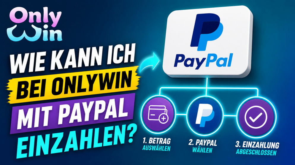 Wie kann ich bei OnlyWin mit PayPal einzahlen?